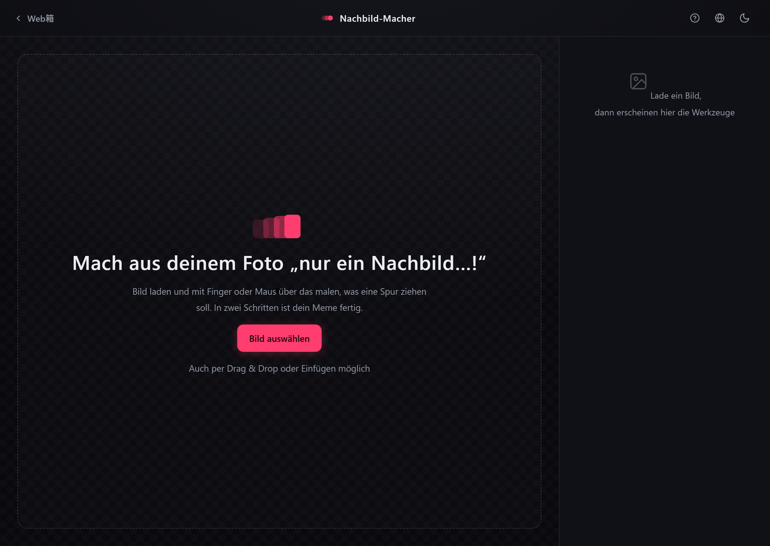 Startbildschirm des Nachbild-Machers